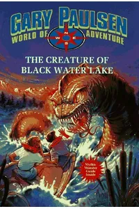 The Creature of Black Water Lake