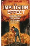 The Implosion Effect