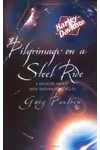 Pilgrimage on a Steel Ride / Zero to Sixty