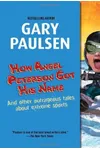 How Angel Peterson Got His Name and Other Outrageous Tales About Extreme Sports