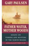 Father Water, Mother Woods