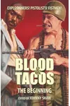 Blood & Tacos: The Beginning