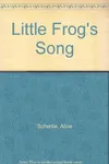 Little Frog's Song