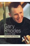 Gary Rhodes Cookery Year: Autumn Into Winter