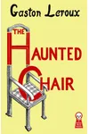 The Haunted Chair