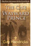 The First Adventure of Sir Errol Hyde: The Case of the Wayward Prince