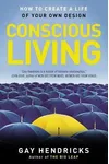 Conscious Living: Finding Joy in the Real World