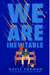 We Are Inevitable
