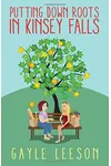 Putting Down Roots in Kinsey Falls