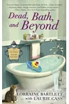 Dead, Bath, and Beyond