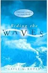 Riding the Waves