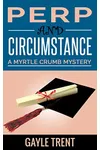 Perp and Circumstance