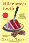 Killer Sweet Tooth