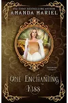 One Enchanting Kiss