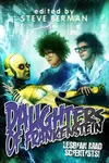 Daughters of Frankenstein: Lesbian Mad Scientists!