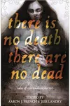 There Is No Death, There Are No Dead: Tales of Spiritualism Horror