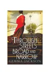 Through Streets Broad and Narrow