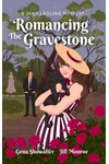 Romancing the Gravestone