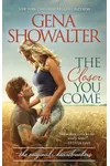 The Closer You Come