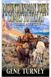 Mountain Man John Comes To Texas