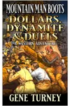 Mountain Man Boots: Dollars, Dynamite And Duels