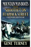 Mountain Man Boots: Shootout on Flapjack Street