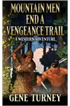Mountain Men End A Vengeance Trail