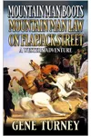 Mountain Man Boots: Mountain Man Law On Flapjack Street