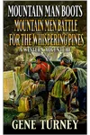 Mountain Man Boots Battle For The Whispering Pines