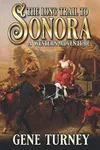 The Long Trail To Sonora