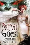 An Evil Guest
