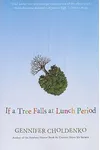 If a Tree Falls at Lunch Break / If a Tree Falls at Lunch Period