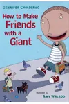 How to Make Friends With a Giant