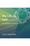 My Life as My Self