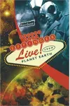 Live! from Planet Earth
