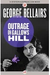 Outrage on Gallows Hill