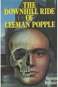 The Downhill Ride Of Leeman Popple