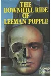 The Downhill Ride Of Leeman Popple