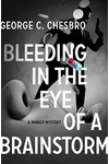 Bleeding in the Eye of a Brainstorm