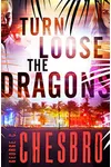 Turn Loose the Dragon