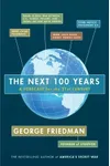 The Next 100 Years: A Forecast for the 21st Century