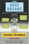The Next Decade: What the World Will Look Like