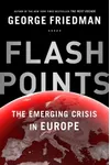 Flashpoints: The Emerging Crisis in Europe