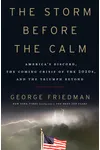 The Storm Before the Calm