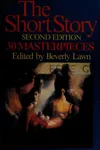 The Short Story: 30 Masterpieces