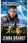 The Single Mom Rescue