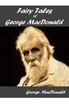 Fairy Tales of George MacDonald