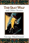 The Gray Wolf and Other Stories