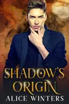 Shadow's Origin