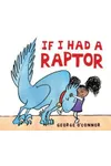 If I Had a Raptor